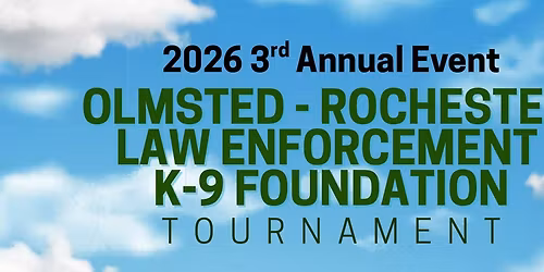 3rd Annual Olmsted-Rochester Law Enforcement K-9 Foundation Fundraiser Golf Tournament