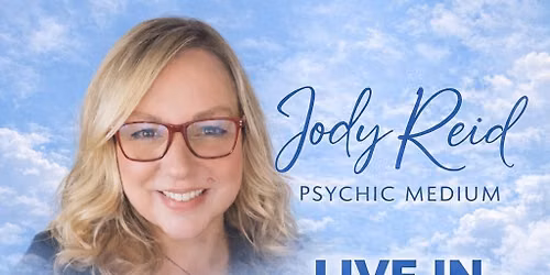 Jody Reid Psychic Medium Live 