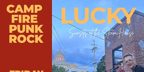 Lucky - Sunsets at the Steam House 