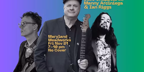 Dave Chappell w\/ Manny Arciniega & Ian Riggs