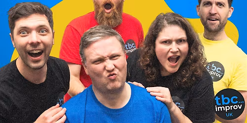 TBC & Friends: A night of improvised comedy