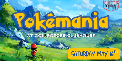 Pok\u00e9mania @ Collectors Clubhouse