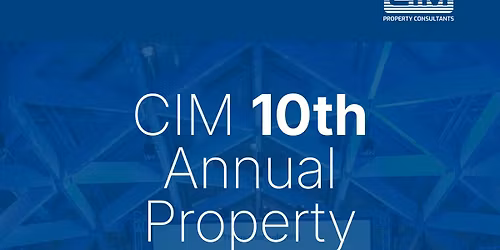 CIM 10th Annual Property Conference