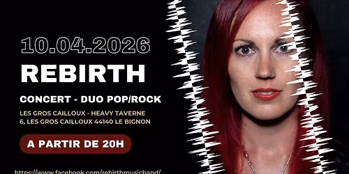 REBIRTH @ Les Gros Cailloux (LE BIGNON)