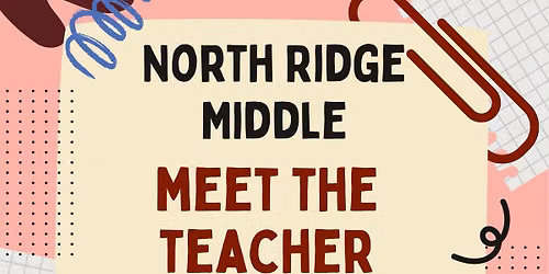 North Ridge Middle Meet the Teacher Night