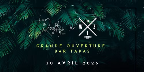 OUVERTURE BAR TAPAS - CONCERT THE WIZ \ud83c\udf79