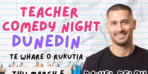 Teacher Comedy Night - Dunedin