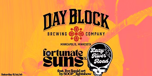 Fortunate Suns x Lazy River Road at Day Block Brewery
