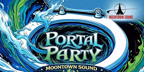 Portal Party\u2019s Debut at MoonTown Sound