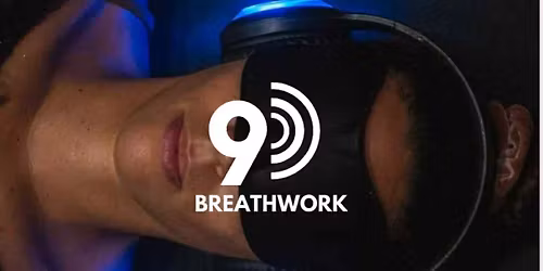9D IMMERSIVE BREATHWORK EXPERIENCE 