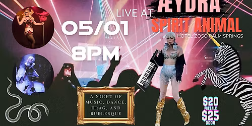 AEYDRA: A Night of Music. Magic. Drag and Burlesque