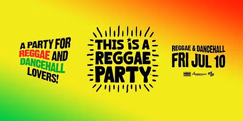This is a REGGAE Party - NYC - July