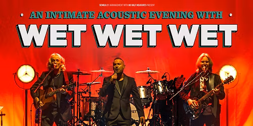 An Acoustic Evening With Wet Wet Wet