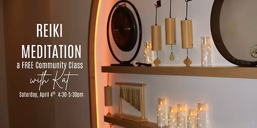 Reiki Meditation: A FREE Community Event