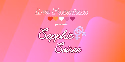 Sapphic Soiree: An Evening to Celebrate Pride in Pasadena