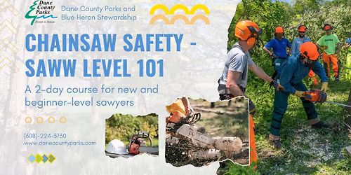 Chainsaw Safety Class - SAWW Level 101