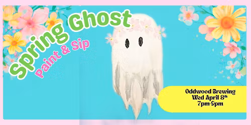 Spring Ghost Paint & Sip
