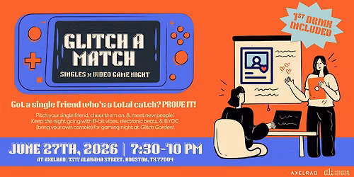 Glitch A Match Singles Party at Axelrad