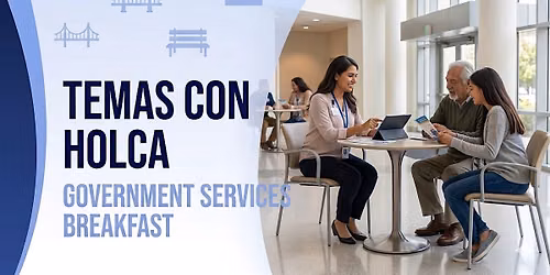 Temas con HOLCA - Government Services Breakfast