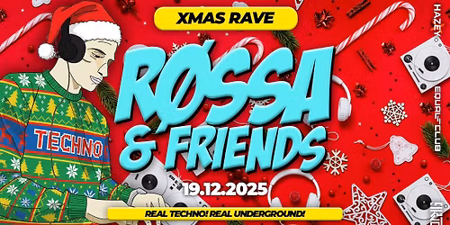 R\u00d8SSA & FRIENDS #7: XMAS RAVE - Hard Techno All Night Long @EQual Club