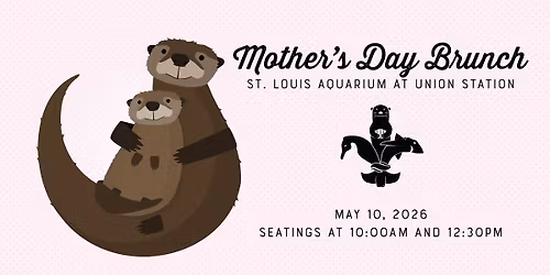 Mother's Day Brunch at the St. Louis Aquarium - 5\/10