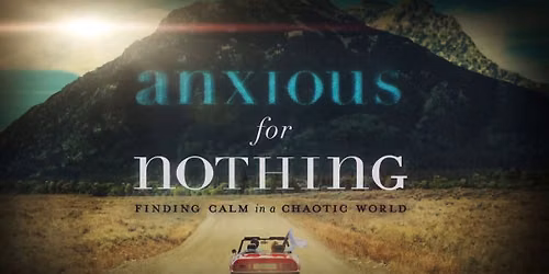 Anxious for Nothing