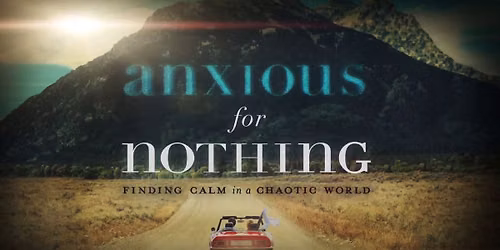 Anxious for Nothing