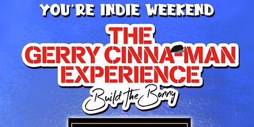 The Gerry Cinna-Man Experience + Sam Offender + Catfish