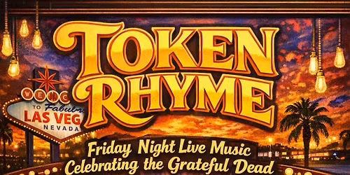 Token Rhyme Live at The Neighborhood Bar & Gaming Las Vegas Friday Night 9pm-12 Midnight