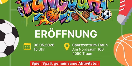 Er\u00f6ffnung FUNCOURT - Sportzentrum Traun | 8. Mai 2026