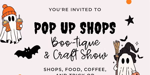 The Pop Up Shops: Boo-tique and Craft Show