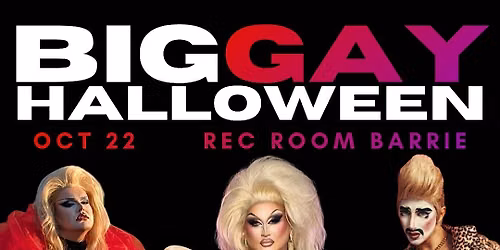 BIG GAY HALLOWEEN DRAG SHOW!