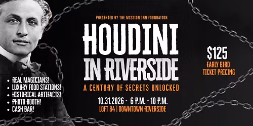 Houdini in Riverside: A Century of Secrets Unlocked