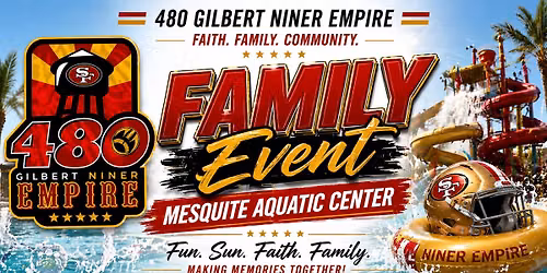 \u2600\ufe0f\ud83c\udf0a 480 Gilbert Niner Empire Family Event \ud83c\udf0a\u2600\ufe0f