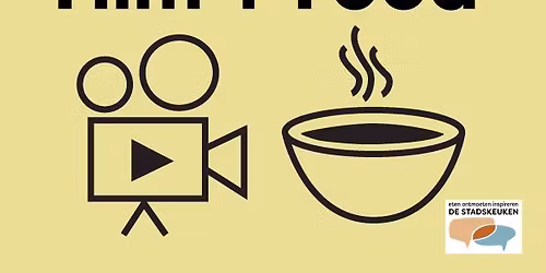 Film + Food in de Stadskeuken