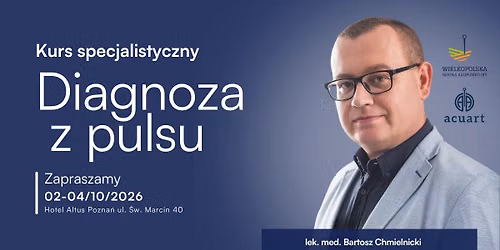 Kurs specjalistyczny: Diagnoza z pulsu z lek. med. Bartoszem Chmielnickim