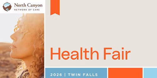 Twin Falls Health Fair 2026 | North Canyon Network of Care
