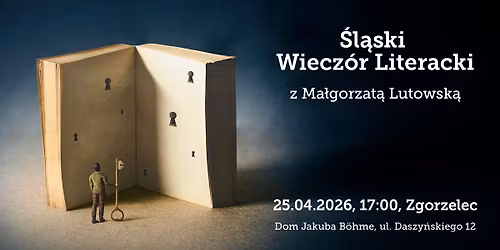 \u015al\u0105ski Wiecz\u00f3r Literacki z Ma\u0142gorzat\u0105 Lutowsk\u0105 w Zgorzelcu