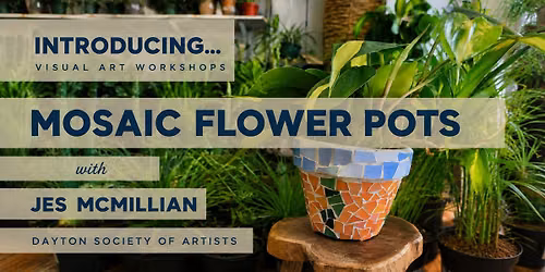 Flower Pot Mosaics with Jes McMillian