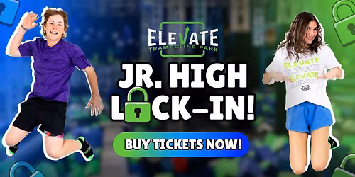 Jr. High Lock-in! (August)