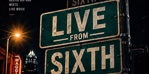 Live From Sixth w\/ JahleelFaReaL & Kydd Jones