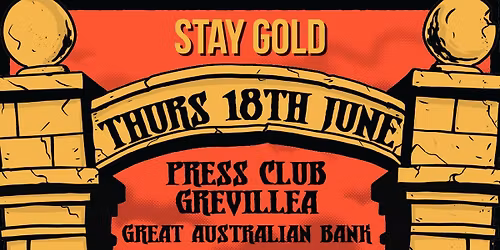 PRESS CLUB | STAY GOLD FAREWELL
