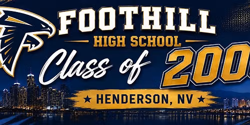 Foothill High School | Class of 2006 | 20-Year Reunion