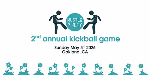 2nd Annual Hustle & Play Kickball Game!
