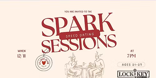 Spark Sessions: Modern Speed Dating Event (Ages 21-27)