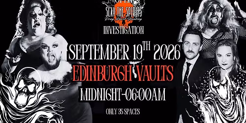 Slay The Spirits: Open Investigation @ Edinburgh Vaults