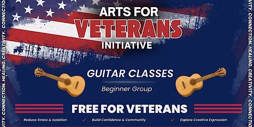 ARTS FOR VETERANS INITIATIVE - 8-Weeks Guitar Classes (Beginner Group)