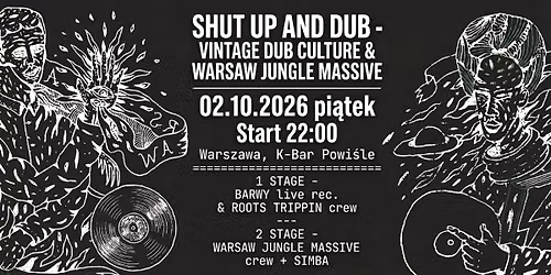 Shut Up And Dub - Vintage Dub Culture & Warsaw Jungle Massive