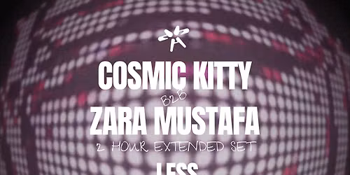 DISTRICT:  INTELLECT - COSMIC KITTY B2B ZARA MUSTAFA, .LESS