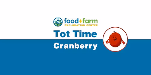 Tot Time: Cranberry | Week 4